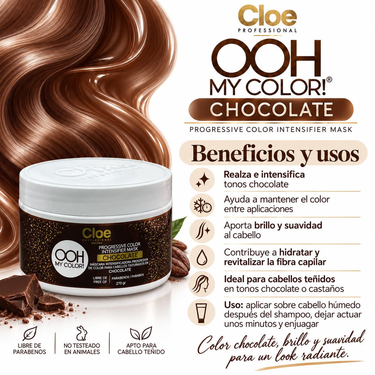 Mascara Intensificadora Chocolate 270gr. - CLOE